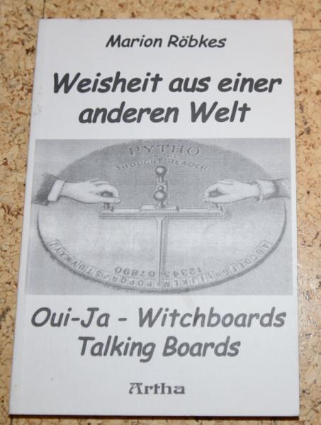 Weisheit aus einer anderen Welt: Oui-Ja - Witchboards - Talking Boards
